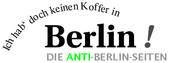 Ich hab doch keinen Koffer in Berlin!