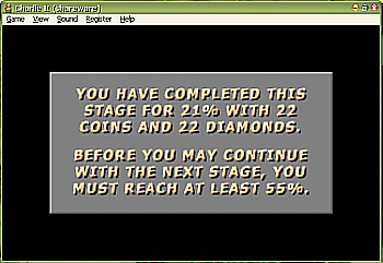 Screenshot Charlie II. You have completed this stage for 21% with 22 coins and 22 diamonds. Before you may continue with the next stage, you must reach at least 55%.